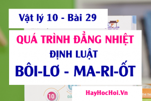 Quá trình đẳng nhiệt, Định luật Bôi-Lơ Ma-ri-ốt (Boyle Mariotte) Công thức tính và Bài tập - Vật lý 10 bài 29